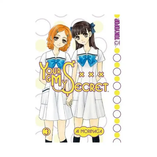 Your & My Secret (Manga) Volume 03