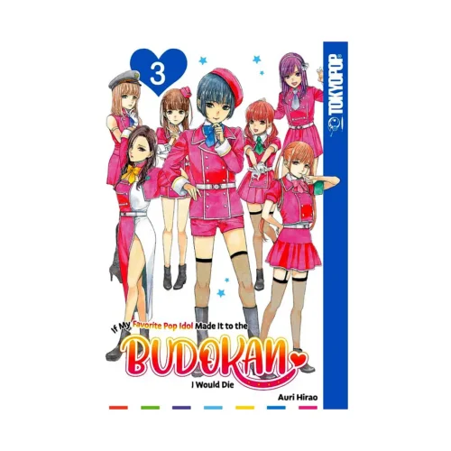 If My Favorite Pop Idol Made It to the Budokan, I Would Die (Manga) Volume 03