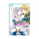 The Prince Is in the Villainess' Way! (Manga) Volume 01