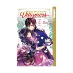 I Was Reincarnated as the Villainess in an Otome Game But the Boys Love Me Anyway! (Manga) Volume 04