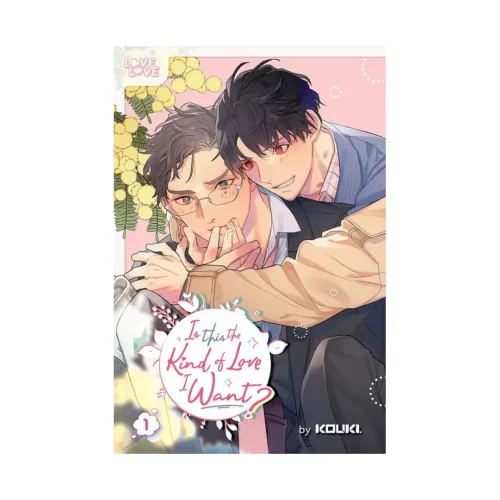Is This the Kind of Love I Want? (Manga) Volume 01