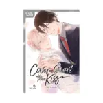 Cover My Scars with Your Kiss (Manga) Volume 02