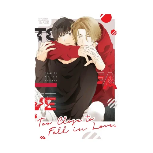 Too Close to Fall in Love (Manga)