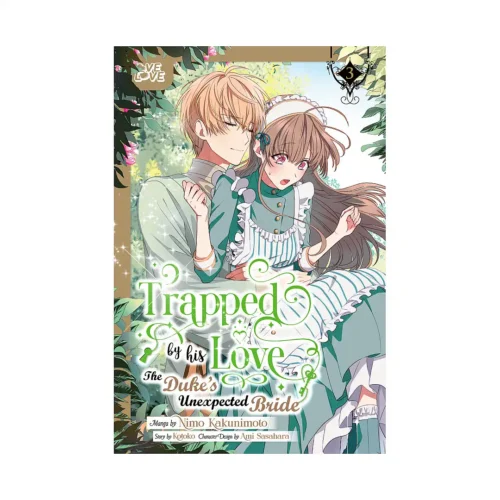 Trapped by His Love: The Duke's Unexpected Bride (Manga) Volume 03