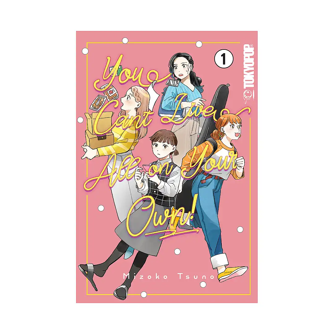 You Can't Live All on Your Own! (Manga) Volume 01