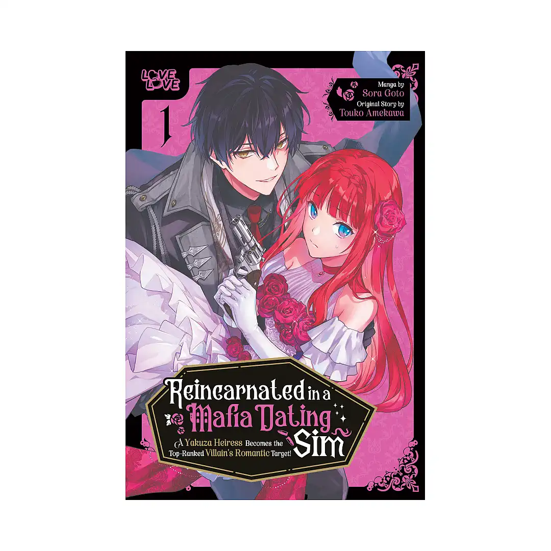 Reincarnated in a Mafia Dating Sim: A Yakuza Heiress Becomes the Top-Ranked Villain's Romantic Target! (Manga) Volume 01