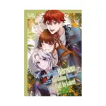 I Was Reincarnated as the Heroine on the Verge of a Bad Ending, and I'm Determined to Fall in Love! (Manga) Volume 05