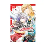 The Prince Is in the Villainess' Way! (Manga) Volume 03