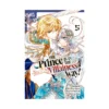 The Prince Is in the Villainess' Way! (Manga) Volume 05