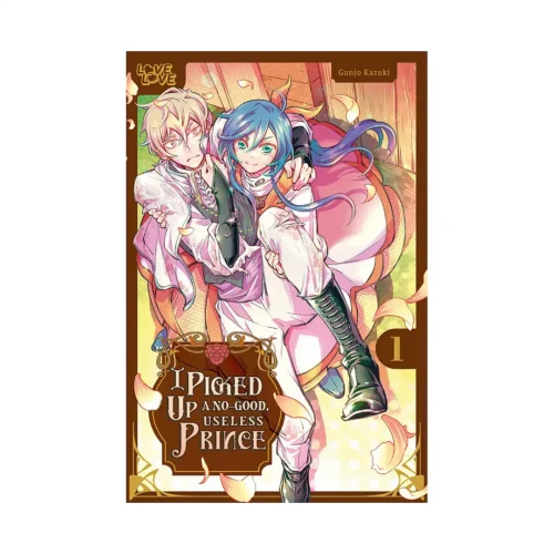 I Picked Up a No-Good, Useless Prince (Manga) Volume 01