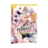 The Prince Is in the Villainess' Way! (Manga) Volume 06