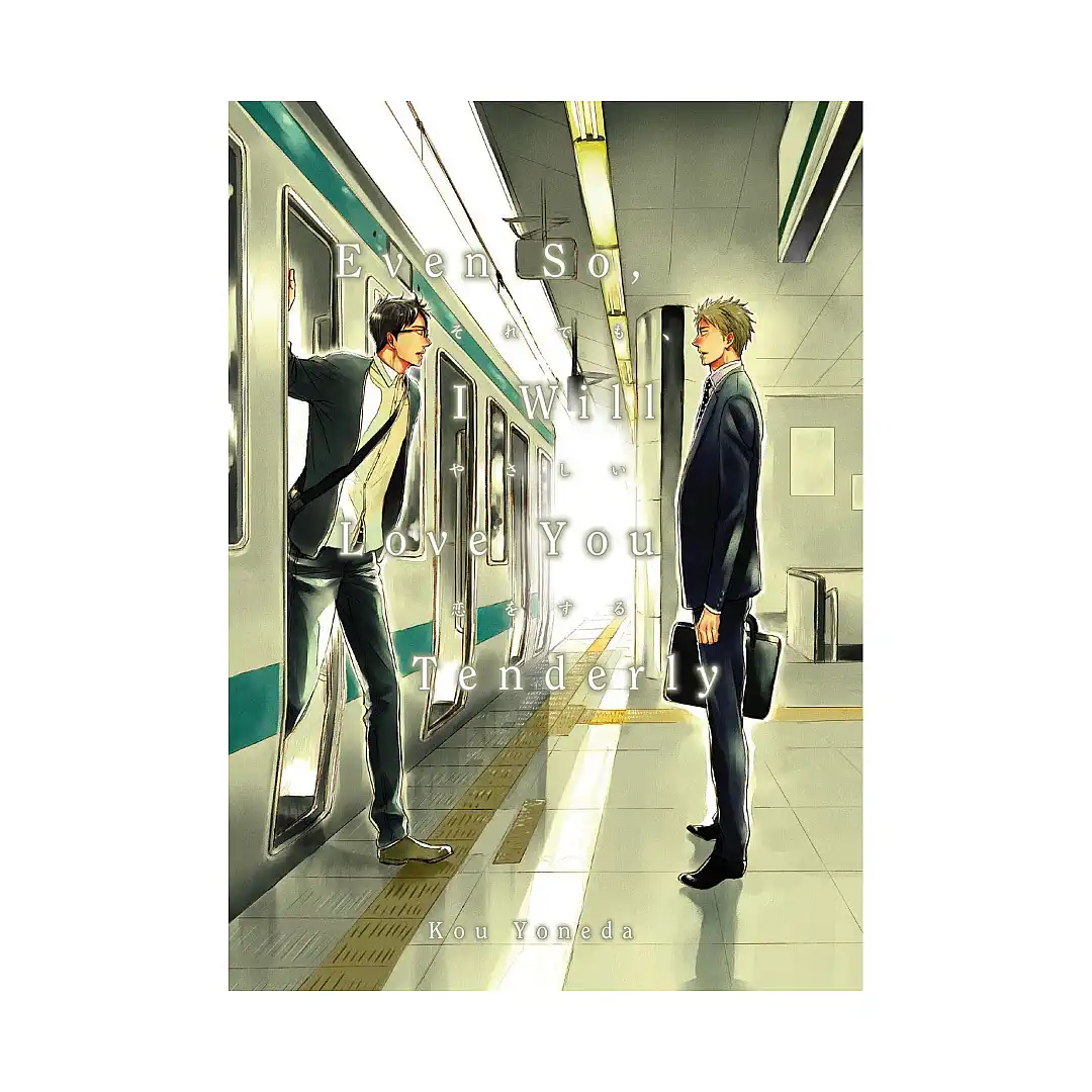 Even So, I Will Love You Tenderly (2nd Edition) (Manga)
