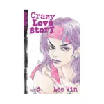 Crazy Love Story (Manga) Volume 03