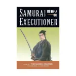 Samurai Executioner (Manga) Volume 07