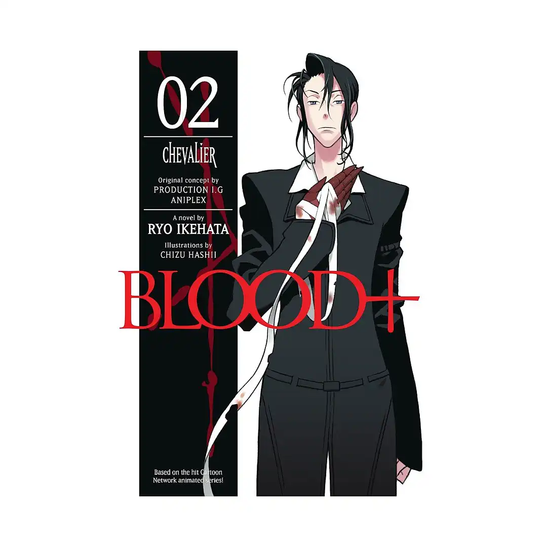 Blood+ (Novel) Volume 02