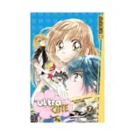 Ultra Cute (Manga) Volume 07