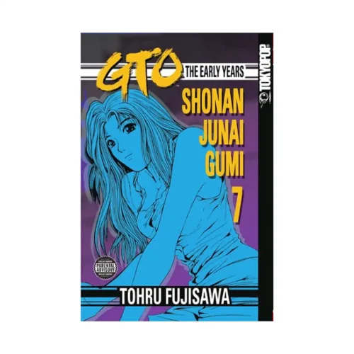 GTO: The Early Years (Manga) Volume 07
