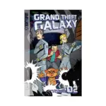 Grand Theft Galaxy (Manga) Volume 02