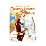 To Take an Enemy's Heart (Manhwa) Volume 02