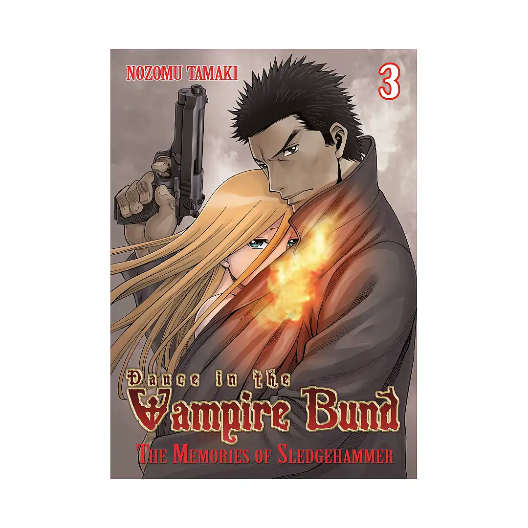 9781626920699 Dance in the Vampire Bund: The Memories of Sledge Hammer (Manga) Volume 03