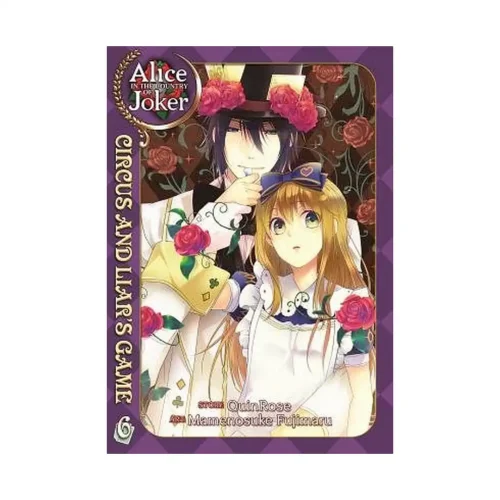 Alice in the Country of Joker: Circus and Liar's Game (Manga) Volume 06