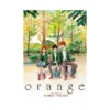 Orange: The Complete Collection (Manga) Volume 01