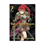 How to Build a Dungeon: Book of the Demon King (Manga) Volume 02