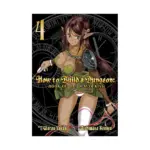How to Build a Dungeon: Book of the Demon King (Manga) Volume 04