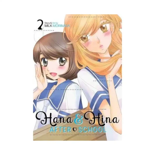 Hana & Hina After School (1st Edition) (Manga) Volume 02
