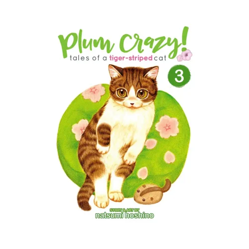 Plum Crazy! Tales of a Tiger-Striped Cat (Manga) Volume 03