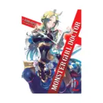 Monster Girl Doctor (Light Novel) Volume 02