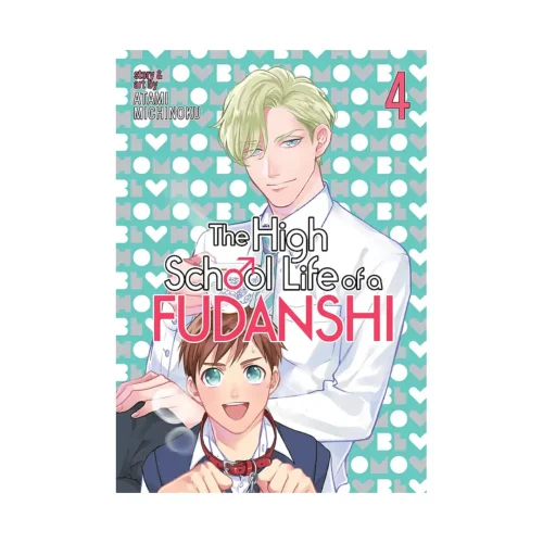 9781626927872 The High School Life of a Fudanshi (Manga) Volume 04