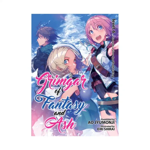 Grimgar of Fantasy and Ash (Light Novel) Volume 06
