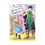 Sorry For My Familiar (Manga) Volume 02