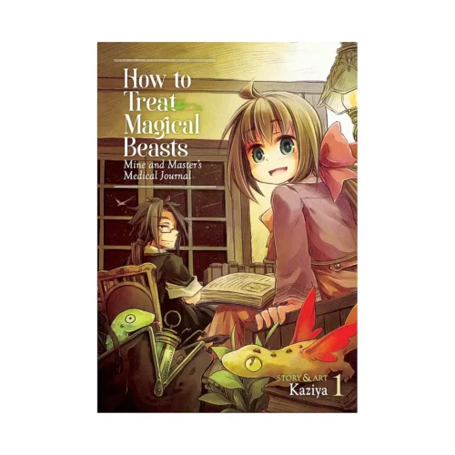 How to Treat Magical Beasts: Mine and Master's Medical Journal (Manga) Volume 01