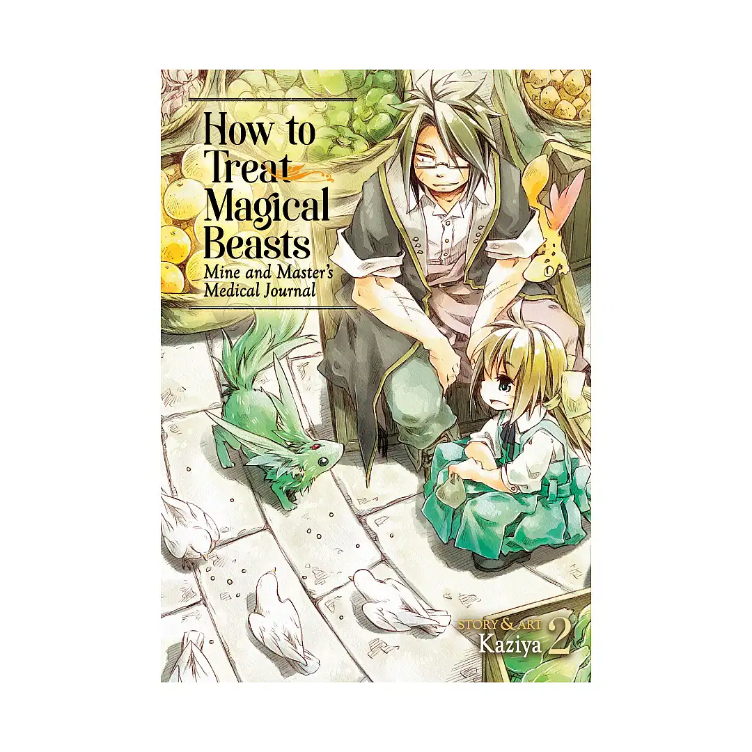 How to Treat Magical Beasts: Mine and Master's Medical Journal (Manga) Volume 02
