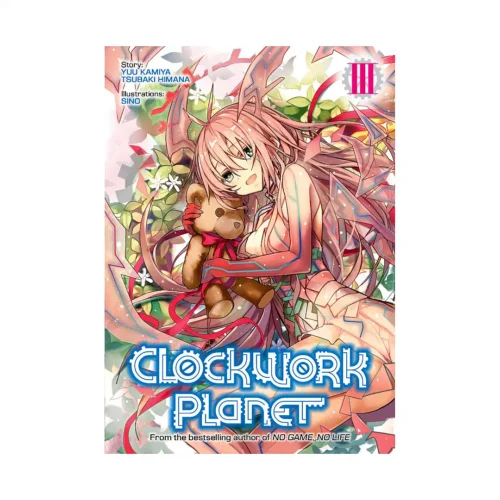 Clockwork Planet (Light Novel) Volume 03