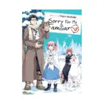 Sorry For My Familiar (Manga) Volume 03