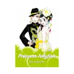 Princess Jellyfish (Manga) Volume 06