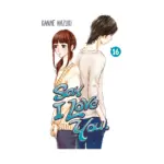 Say I Love You (Manga) Volume 16