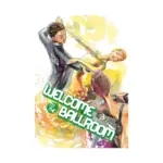 Welcome to the Ballroom (Manga) Volume 03