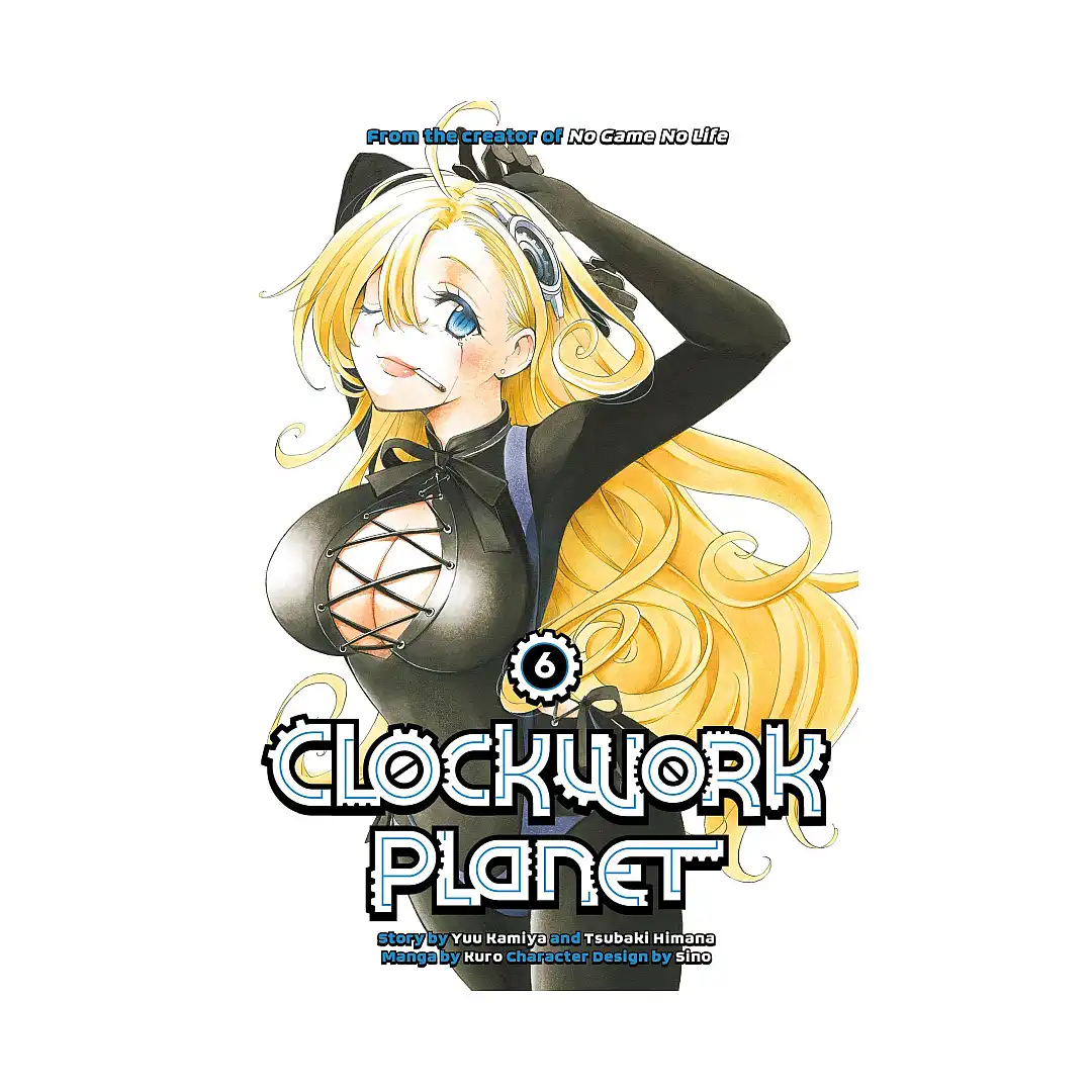 Clockwork Planet (Manga) Volume 06