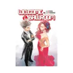 Welcome to the Ballroom (Manga) Volume 08