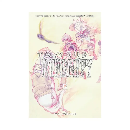 To Your Eternity (Manga) Volume 12