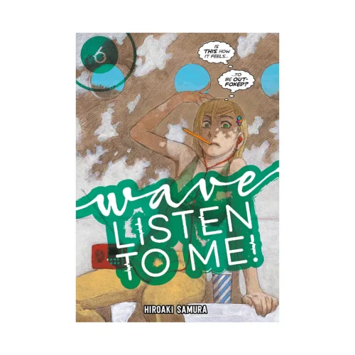 Wave, Listen to Me! (Manga) Volume 06