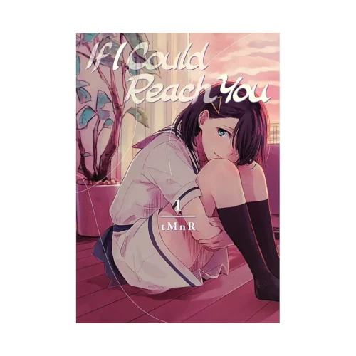 9781632368874 If I Could Reach You (Manga) Volume 01