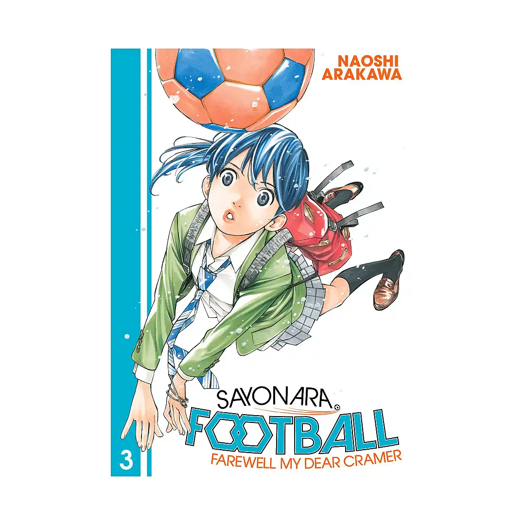 Sayonara, Football: Farewell, My Dear Cramer (Manga) Volume 03