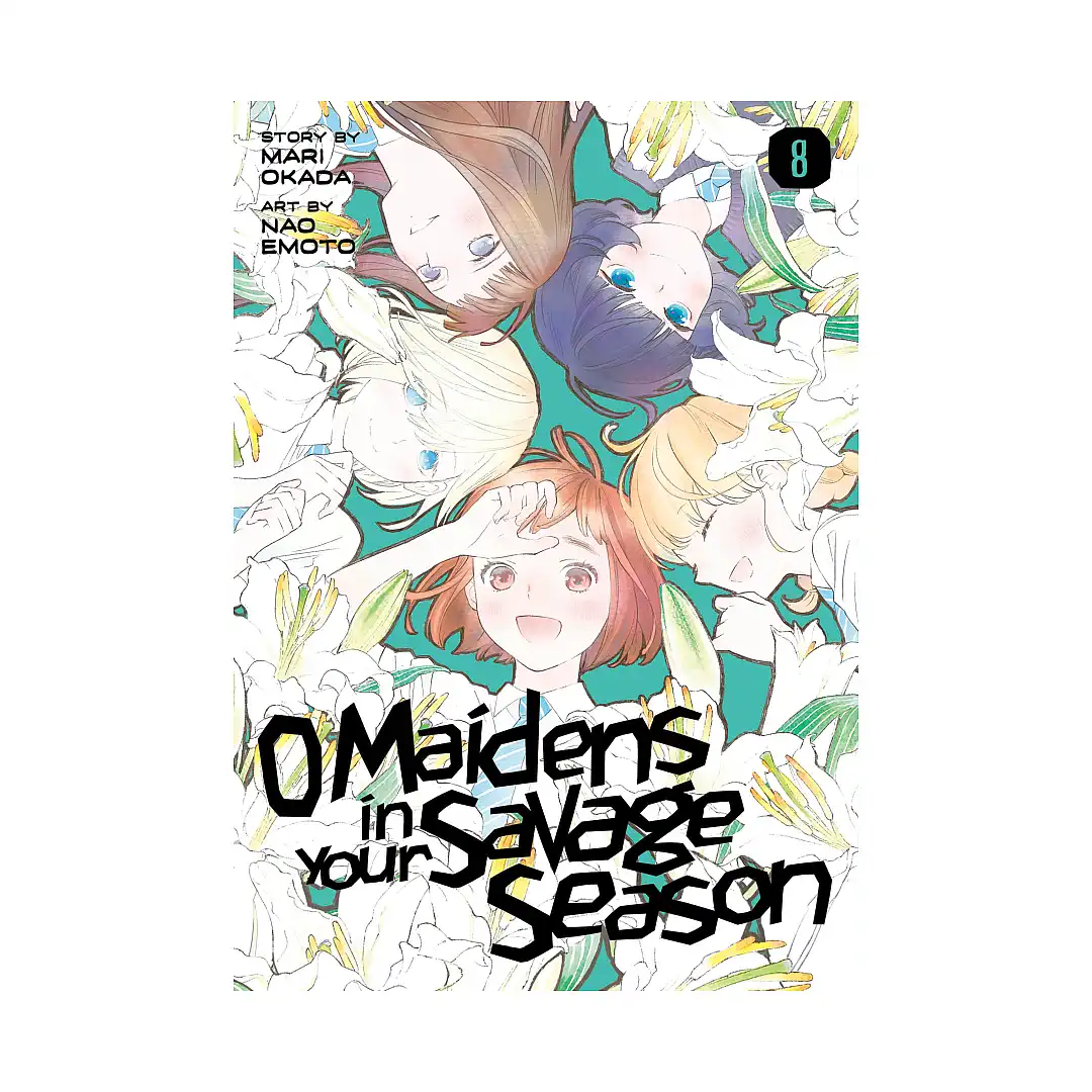 O Maidens in Your Savage Season (Manga) Volume 08