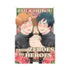 Eiji and Shiro: From Zeroes to Heroes (Manga)