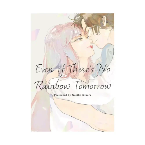 May Tomorrow Bring Rainbows (Manga)